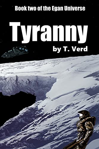 Tyranny (The Egan Universe Book 2)