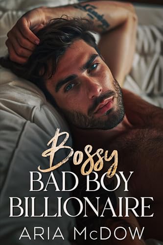 Bossy Bad Boy Billionaire: An Enemies to Lovers, Forced Proximity, Fake Fiancé Romance (Badazz Billionaire Boos)