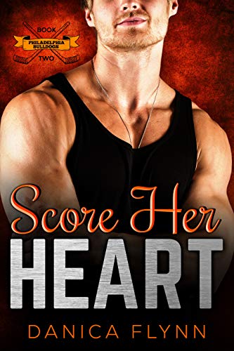 Score Her Heart (Philadelphia Bulldogs Book 2)