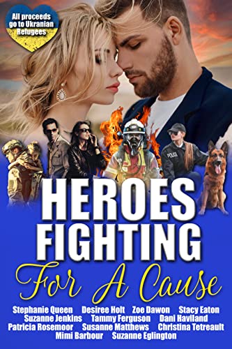 Heroes Fighting for a Cause: a Romance Anthology - CraveBooks