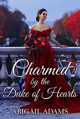 Charmed by the Duke of Hearts: A Historical Victorian Romance Novel
