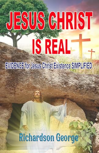 JESUS CHRIST IS REAL: EVIDENCE for Jesus Christ Existence SIMPLIFIED