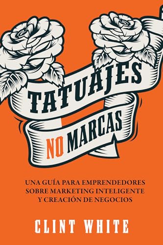 Tatuajes, No Marcas (Spanish Edition) - CraveBooks