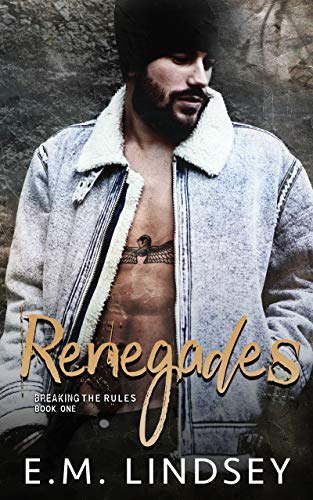 Renegades (Breaking the Rules Book 1)
