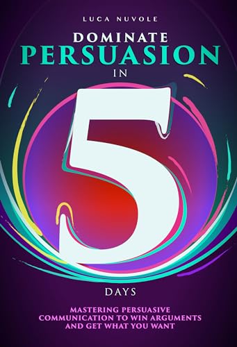 Dominate Persuasion in 5 Days - CraveBooks