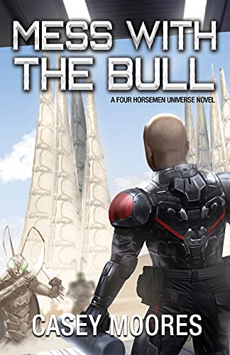 Mess With the Bull (Rise of the Peacemakers Book 8)