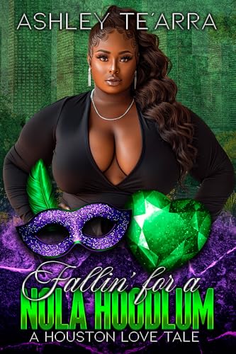 Fallin' for a NOLA Hoodlum: A Houston Love Tale