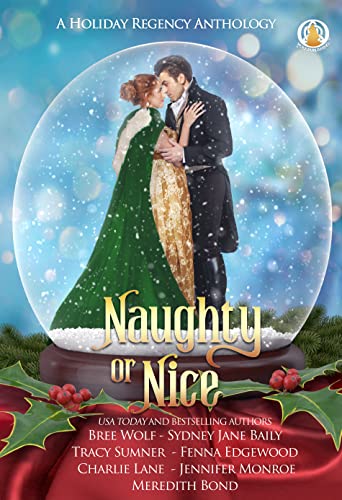 Naughty or Nice: A Holiday Regency Anthology