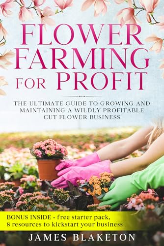 Flower Farming for Profit