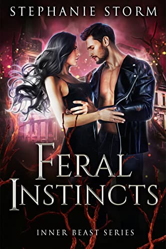 Feral Instincts (Inner Beast Series Book 1)