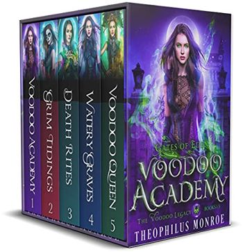 Voodoo Academy - The COMPLETE Boxed Set: An Urban Fantasy Adventure (Gates of Eden Boxsets)