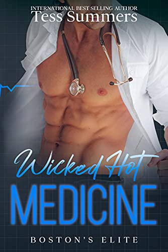 Wicked Hot Medicine: Boston's Elite - Crave Books