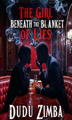 The Girl Beneath the Blanket of Lies: A Deadly Game of Secrets, Stolen Moments, and the Precious Truth