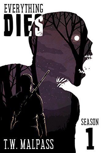 Everything Dies: Season One