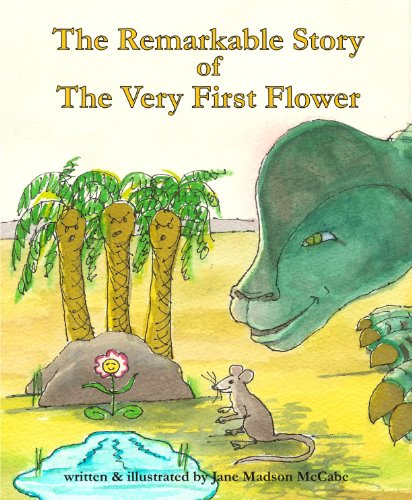 The Remarkable Story of the Very First Flower - CraveBooks