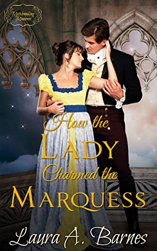 How the Lady Charmed the Marquess (Matchmaking Madness Book 1)