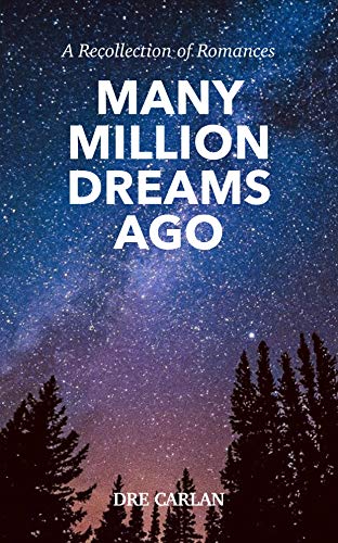 Many Million Dreams Ago: A Recollection of Romance... - Crave Books