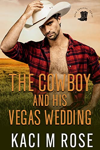 The Cowboy and His Vegas Wedding: An Accidental Ma... - CraveBooks