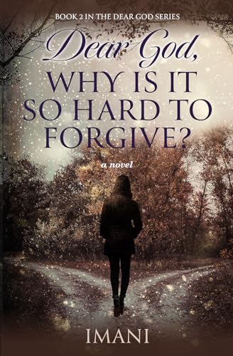 Dear God, Why is it so Hard to Forgive - CraveBooks