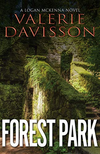 Forest Park: A Logan McKenna Mystery Book 2 (Logan McKenna Series)