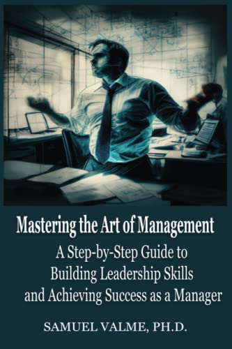Mastering the Art of Management: A Step-by-Step Gu... - CraveBooks