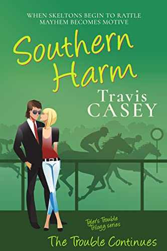 Southern Harm (Tyler's Trouble Trilogy Book 4)