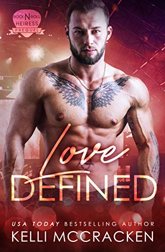 Love Defined (Rock-N-Roll Heiress Prequel Book 1)
