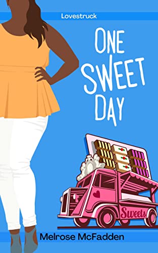 One Sweet Day: A Clean Culinary Rom-Com (The Lovestruck Collection)