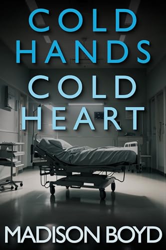 Cold Hands, Cold Heart (A Medical Psychological Th... - CraveBooks