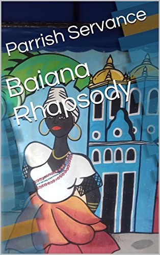 Baiana Rhapsody