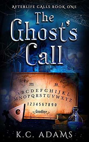 The Ghost's Call: Small town paranormal women's fiction (Afterlife Calls Book 1)