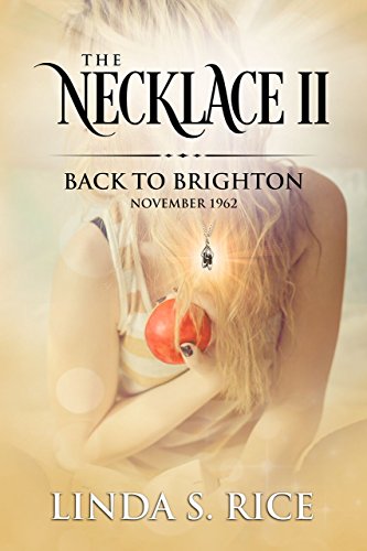 The Necklace II: Back to Brighton, November 1962 - CraveBooks
