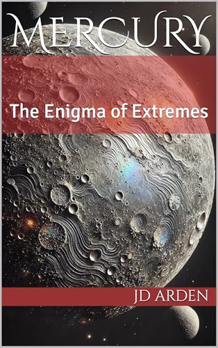 Mercury: The Enigma of Extremes (The Celestial Conversations Book 2)