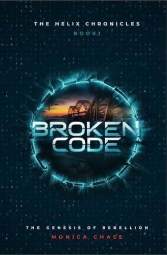 Broken Code: The Genesis of Rebellion (The Helix C... - CraveBooks