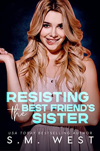 Resisting the Best Friend's Sister