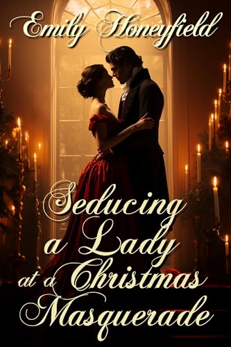 Seducing a Lady at a Christmas Masquerade