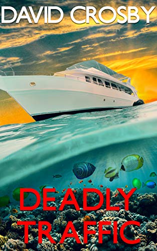 Deadly Traffic: A Florida Thriller (Will Harper Mystery Series Book 5)