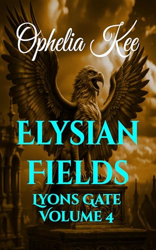 Elysian Fields (Lyons Gate Book 4)