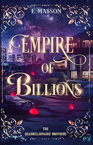 EMPIRE OF BILLIONS: THE QUADRILLIONAIRE BROTHERS - CraveBooks