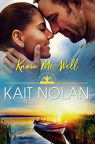 Know Me Well: A Small Town Southern Romance (Wishful Romance Book 2)
