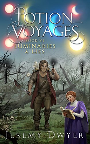 Potion Voyages Book 6: Luminaries & Lies