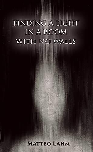 Finding a Light in a Room with no Walls - CraveBooks