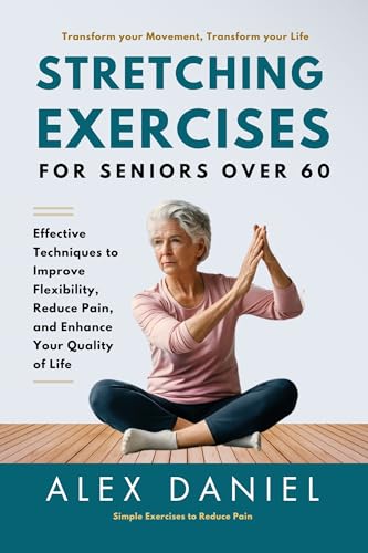 Stretching Exercises for Seniors Over 60: Effectiv... - CraveBooks