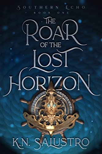 The Roar of the Lost Horizon (Southern Echo Book 1)
