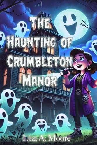 The Haunting of Crumbleton Manor