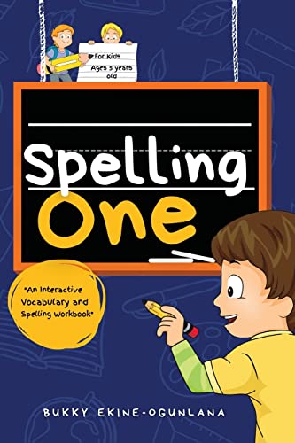 Spelling One: An Interactive Vocabulary and Spelling Workbook for 5-Year-Olds (With Audiobook Lessons) (Spelling for Kids)
