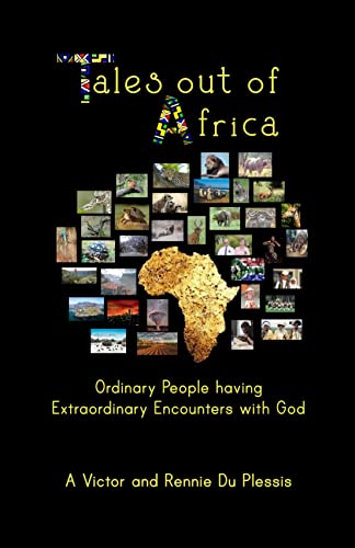 Tales out of Africa: Ordinary People having Extraordinary Encounters with God