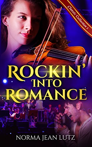 Rockin' into Romance: (a sweet teen romance) (Norma Jean Lutz Classic Collection Book 3)