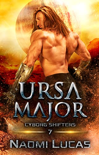 Ursa Major (Cyborg Shifters Book 7)