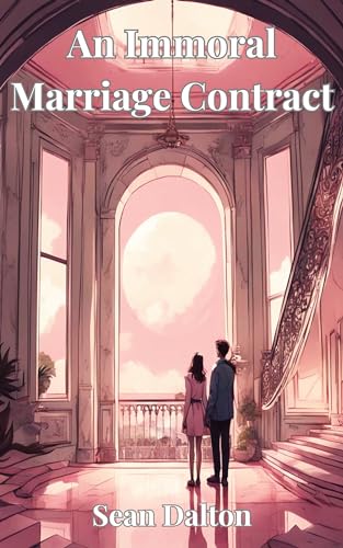 An Immoral Marriage Contract: Can your fate be signed away or is it your own?
